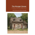 The Munger House: A History of Wichita's Oldest House - Paperback