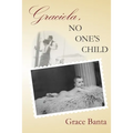 Graciela, No One's Child - Paperback