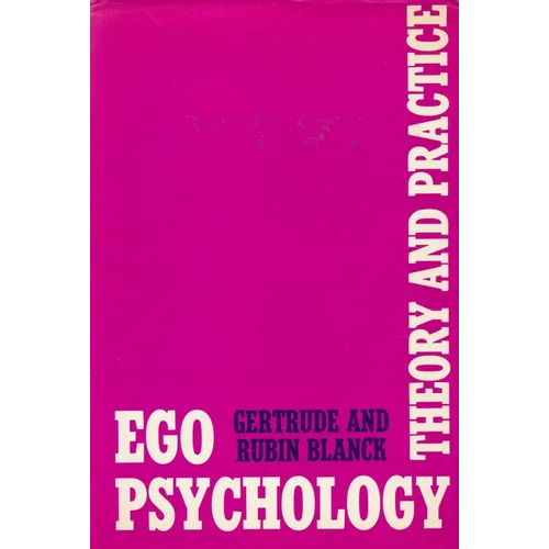 Ego Psychology: Theory and Practice - Hardcover