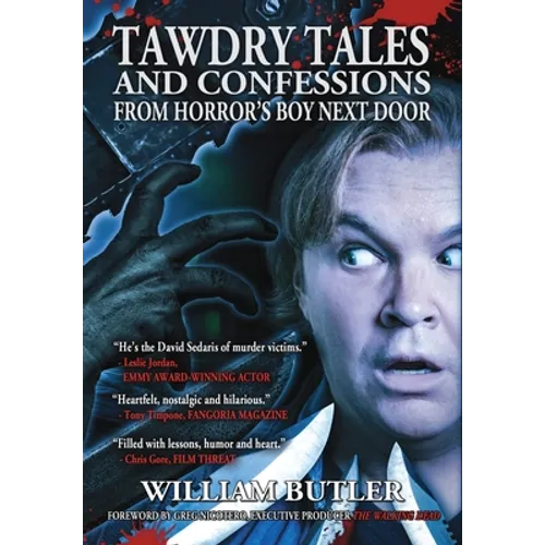 Tawdry Tales and Confessions from Horror's Boy Next Door - Hardcover