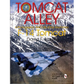 Tomcat Alley: A Photographic Roll Call of the Grumman F-14 Tomcat - Hardcover