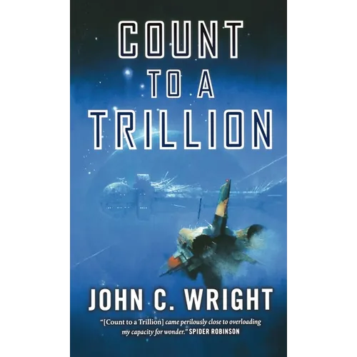 Count to a Trillion: Book One of the Eschaton Sequence - Paperback