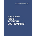 English Igbo Topical Dictionary - Paperback