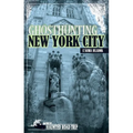 Ghosthunting New York City - Hardcover
