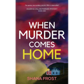 When Murder Comes Home - Paperback