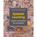Systemic coaching: systemic work without the constellation - Paperback