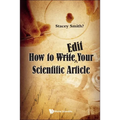 How to Write Edit Your Scientific Article - Paperback
