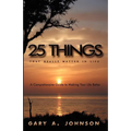 25 Things That Really Matter in Life - Paperback