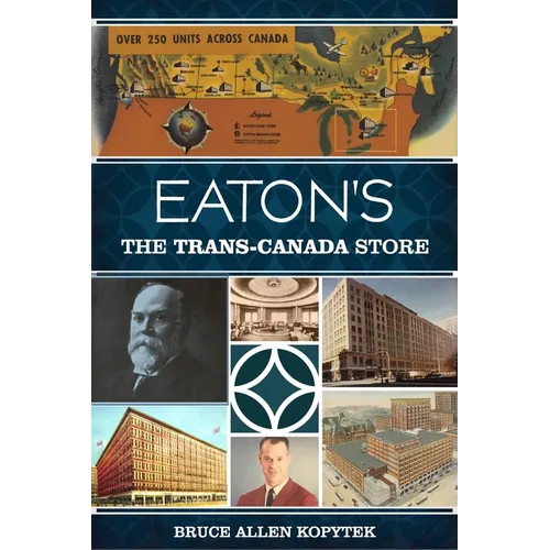 Eaton's: The Trans-Canada Store - Paperback