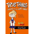 True Things (Adults Don't Want Kids to Know) - Hardcover