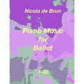 Piano Music for Ballet 1-30 - Paperback