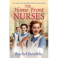 The Home Front Nurses - Paperback