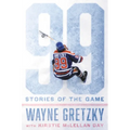 99: Stories of the Game - Hardcover