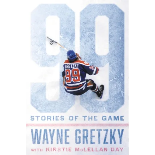 99: Stories of the Game - Hardcover