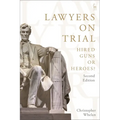 Lawyers on Trial: Hired Guns or Heroes? - Paperback