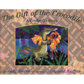 The Gift of the Crocodile: A Cinderella Story - Hardcover