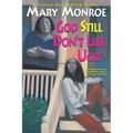 God Still Don't Like Ugly - Paperback