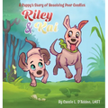 Riley & Kai: A Puppy's Story of Resolving Peer Conflict - Hardcover