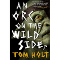 Orc on the Wild Side - Paperback