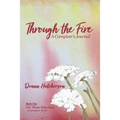 Through the Fire: A Caregiver's Journal: A Caregivers Journal:: A Caregiver's Journal - Paperback