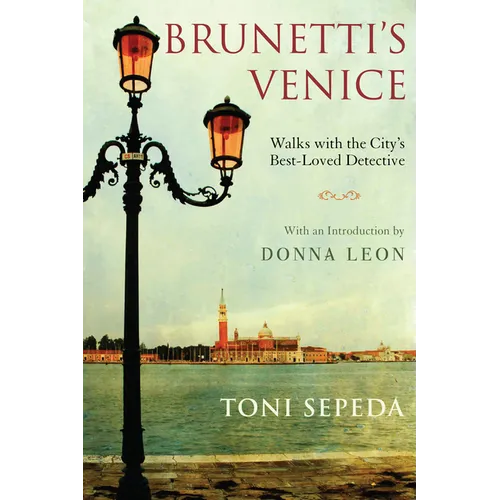 Brunetti's Venice: Walks with the City's Best-Loved Detective - Paperback