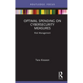 Optimal Spending on Cybersecurity Measures: Risk Management - Hardcover