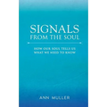 Signals from the Soul: How Our Soul Tells Us What We Need to Know - Paperback