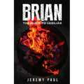 Brian: The Guide To Vasilias - Paperback