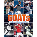 Baseball Goats: The Greatest Athletes of All Time - Paperback