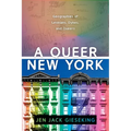 A Queer New York: Geographies of Lesbians, Dykes, and Queers - Paperback