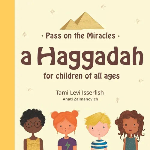 Pass on the Miracles: A Haggadah for children of all ages - Paperback