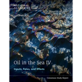 Oil in the Sea IV: Inputs, Fates, and Effects - Paperback