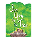 See You by the Tree - Paperback