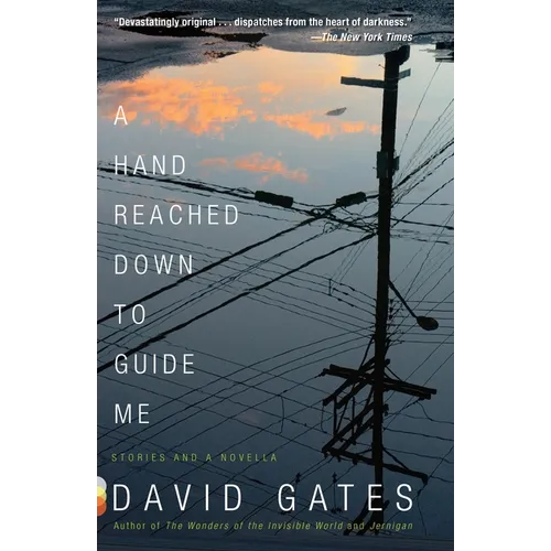 A Hand Reached Down to Guide Me: Stories and a Novella - Paperback
