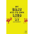 My Goat Ate Its Own Legs: Tales for Adults - Paperback