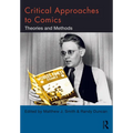 Critical Approaches to Comics: Theories and Methods - Paperback