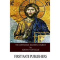 The Orthodox Eastern Church - Paperback