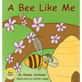 A Bee Like Me - Hardcover