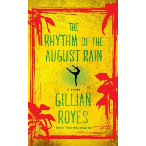 The Rhythm of the August Rain: A Novelvolume 4 - Paperback