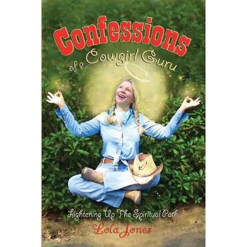 Confessions of a Cowgirl Guru - Paperback