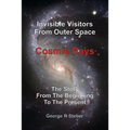 Cosmic Rays: Invisible Visitors From Outer Space - Paperback