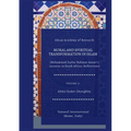 Moral and Spiritual Transformation in Islam, Muhammad Fazlur Rahman Ansari' Lectures in South Africa: Reflections, Volume II - Paperback