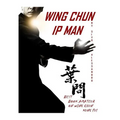Ip Man Wing Chun: Best Amateur Book on Wing Chun - Paperback
