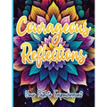 Courageous Reflections: Your Path to Empowerment - Paperback
