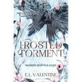 Frosted Torment: A Fast-Paced Urban Fantasy Adventure Slow Burn Romance - Paperback