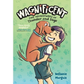 Wagnificent: The Adventures of Thunder and Sage - Hardcover