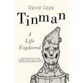 Tinman: A Life Explored - Hardcover