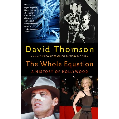 The Whole Equation: A History of Hollywood - Paperback