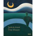 Tarsila Do Amaral: The Moon: MoMA One on One Series - Paperback