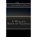 A Witch's Book of Silence - Paperback
